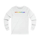 Nebraska is Gay Pride Long Sleeve T-Shirt: LGBTQ+ Flag Gradient Tee