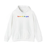 Hawaii is Gay Pride Hoodie: LGBTQ+ Flag Gradient Sweatshirt