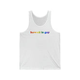 Hawaii is Gay Pride Tank-Top: LGBTQ+ Flag Gradient Tank