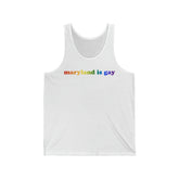 Maryland is Gay Pride Tank-Top: LGBTQ+ Flag Gradient Tank