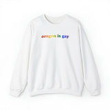 Oregon is Gay Pride Sweatshirt: LGBTQ+ Flag Gradient Sweater