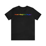 West Virginia is Gay Pride T-Shirt: LGBTQ+ Flag Gradient Tee