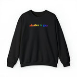 Alaska is Gay Pride Sweatshirt: LGBTQ+ Flag Gradient Sweater