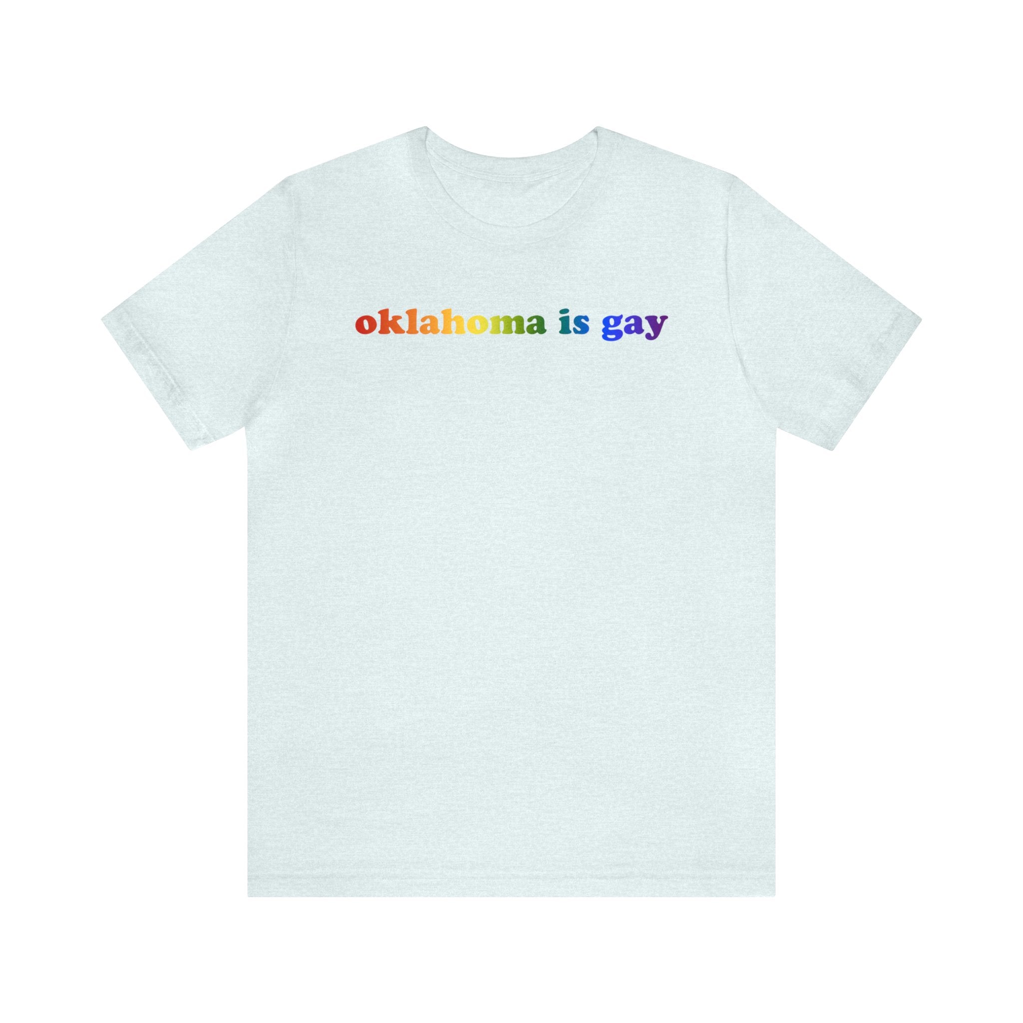 Oklahoma is Gay Pride T-Shirt: LGBTQ+ Flag Gradient Tee