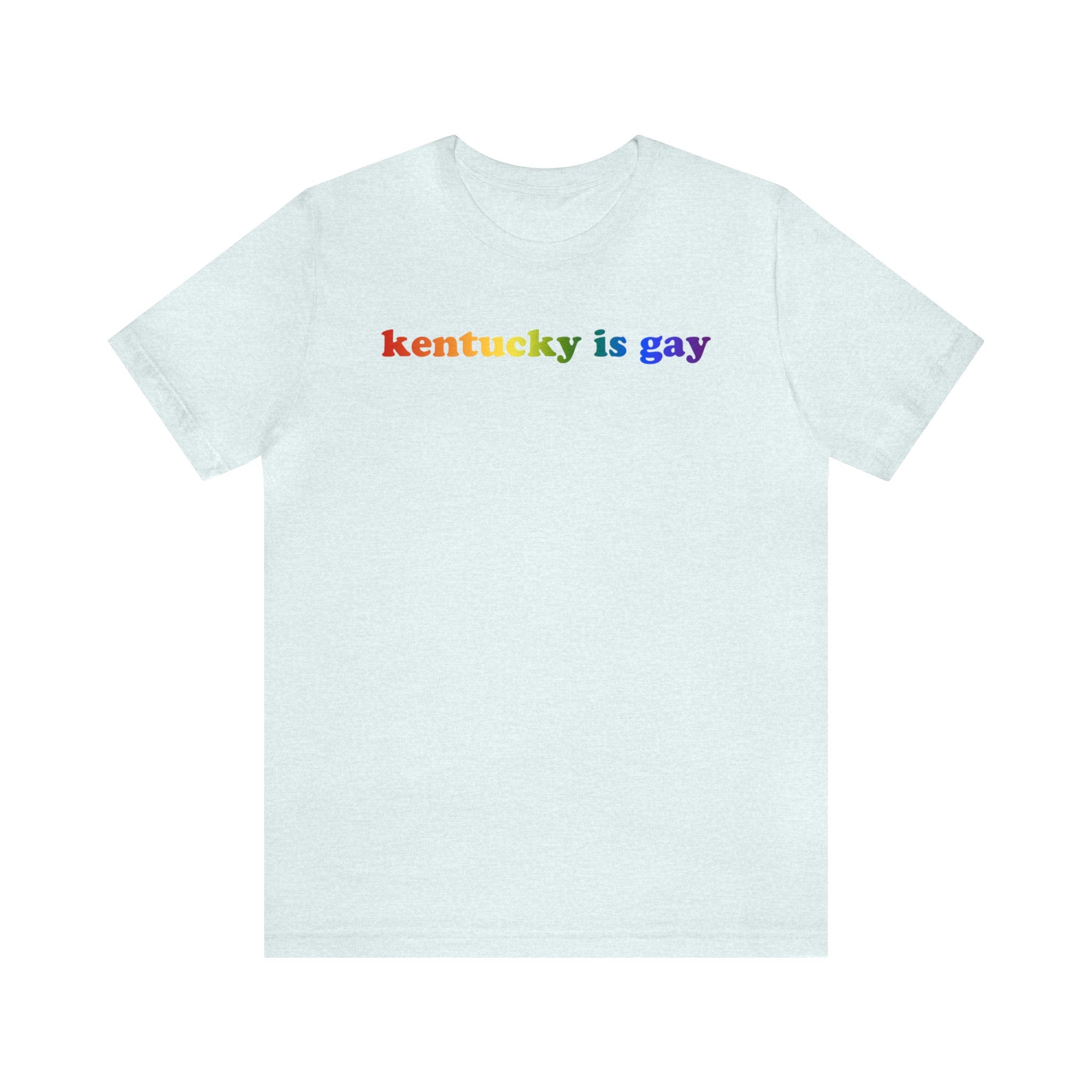 Kentucky is Gay Pride T-Shirt: LGBTQ+ Flag Gradient Tee
