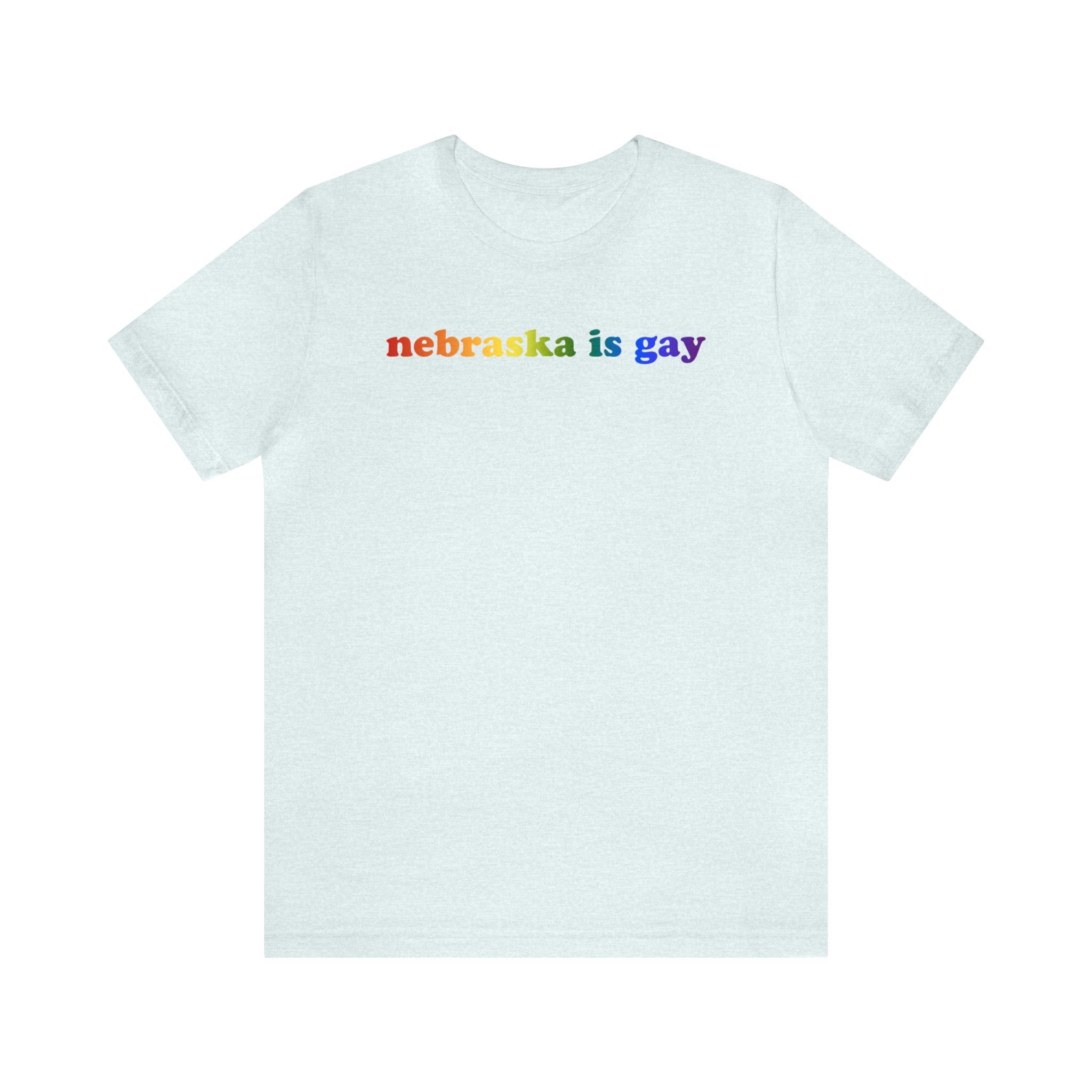 Nebraska is Gay Pride T-Shirt: LGBTQ+ Flag Gradient Tee