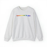 Tennessee is Gay Pride Sweatshirt: LGBTQ+ Flag Gradient Sweater