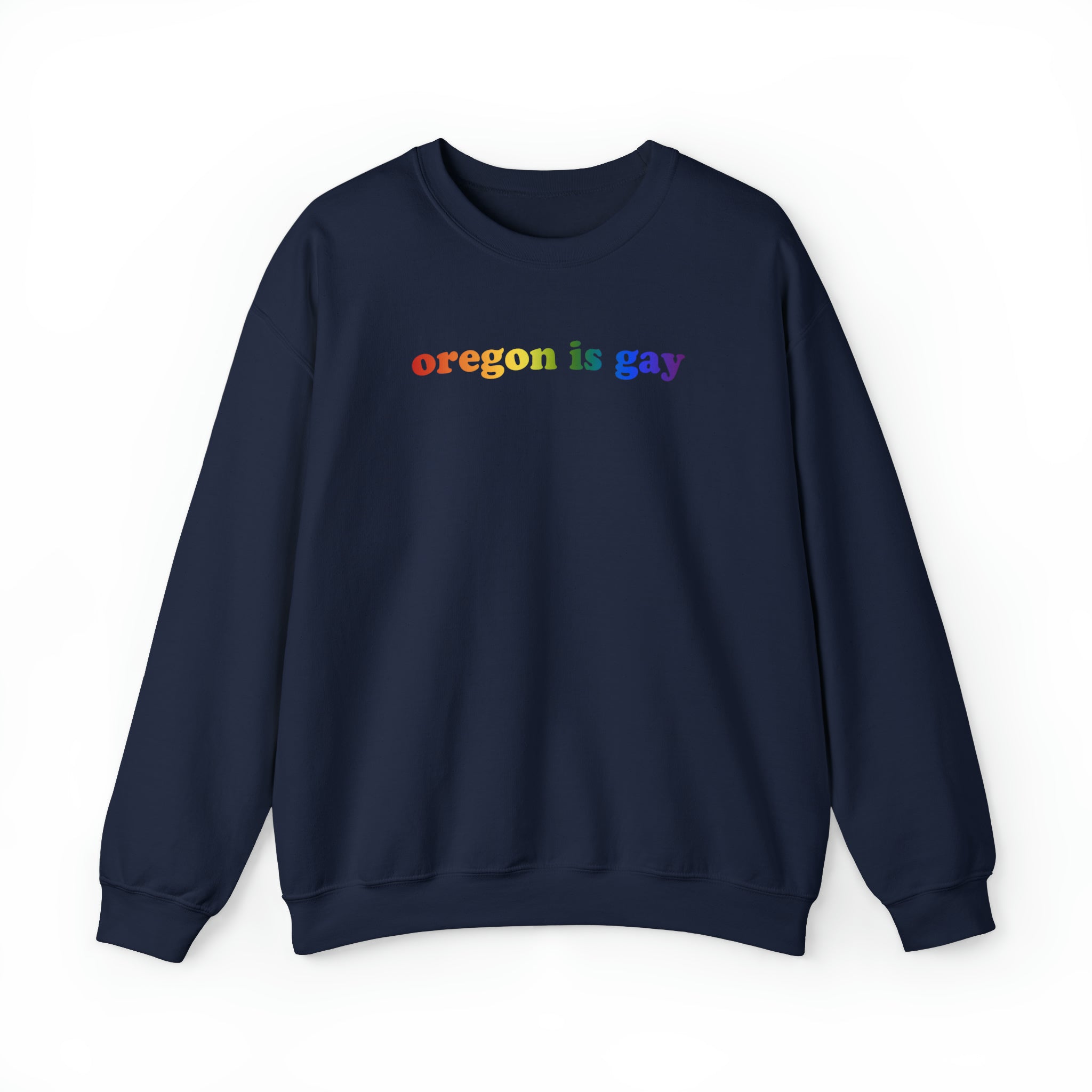 Oregon is Gay Pride Sweatshirt: LGBTQ+ Flag Gradient Sweater