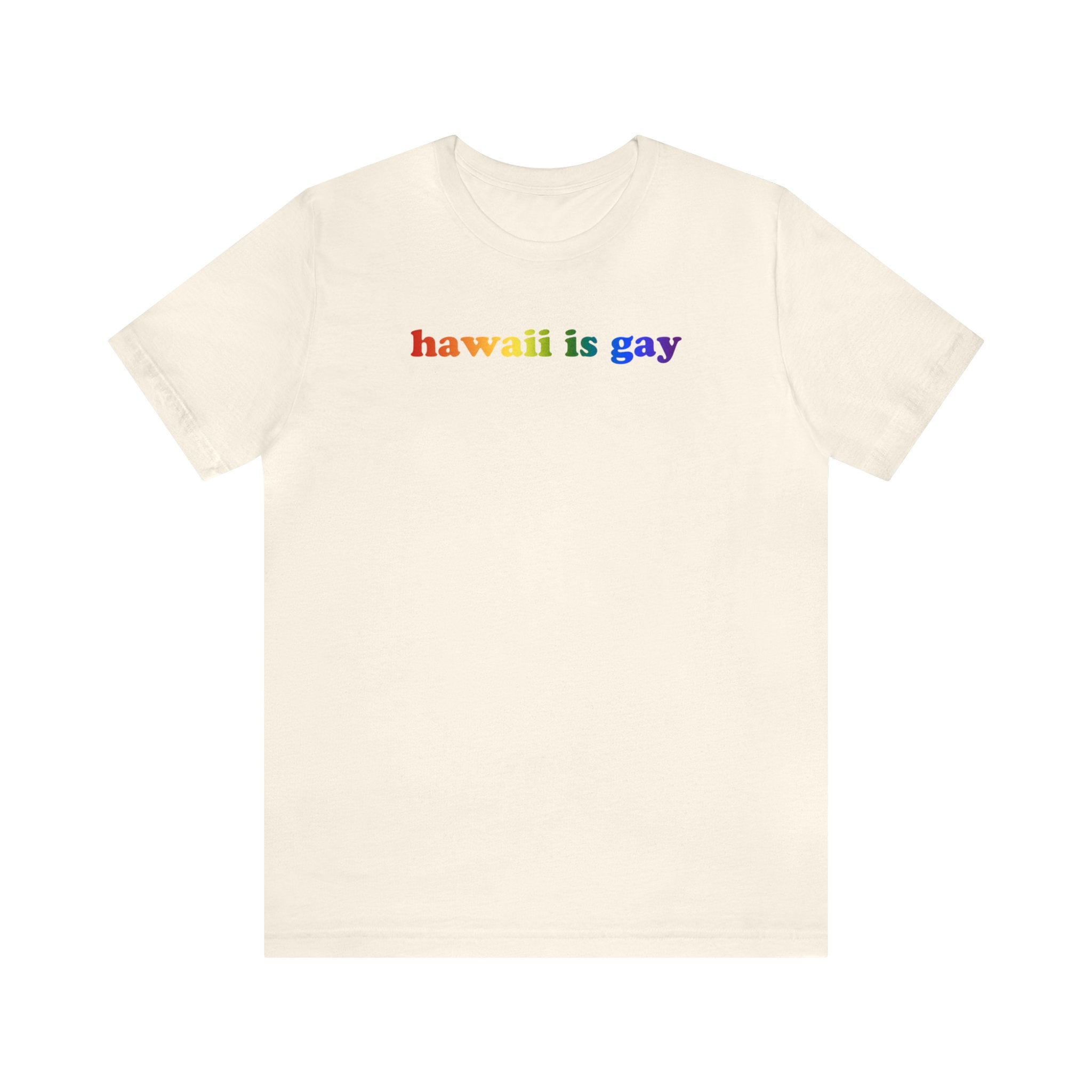 Hawaii is Gay Pride T-Shirt: LGBTQ+ Flag Gradient Tee