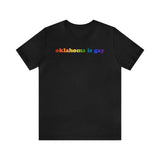 Oklahoma is Gay Pride T-Shirt: LGBTQ+ Flag Gradient Tee