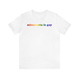 Minnesota is Gay Pride T-Shirt: LGBTQ+ Flag Gradient Tee
