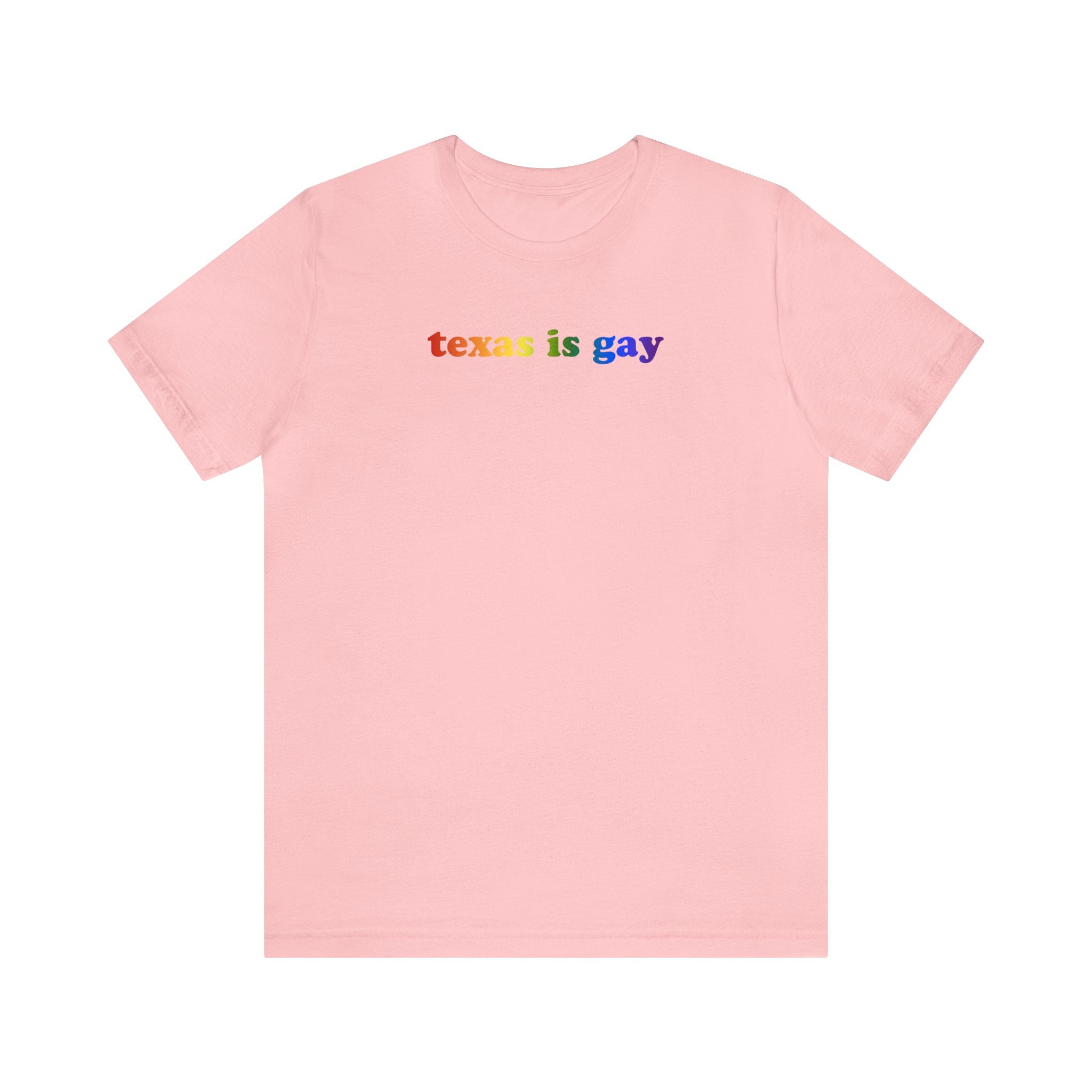 Texas is Gay Pride T-Shirt: LGBTQ+ Flag Gradient Tee
