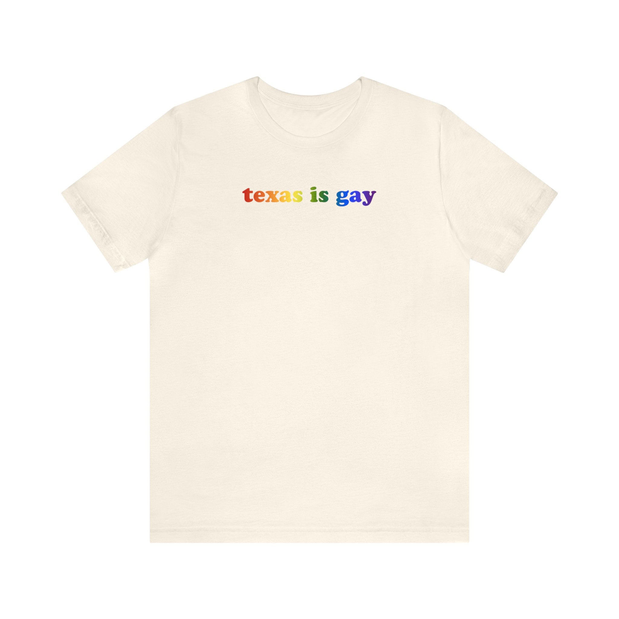 Texas is Gay Pride T-Shirt: LGBTQ+ Flag Gradient Tee