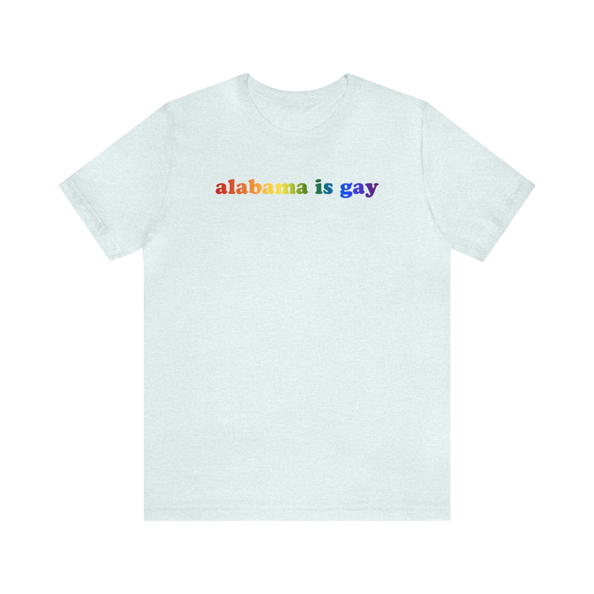 Alabama is Gay Pride T-Shirt: LGBTQ+ Flag Gradient Tee