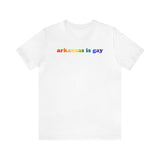 Arkansas is Gay Pride T-Shirt: LGBTQ+ Flag Gradient Tee