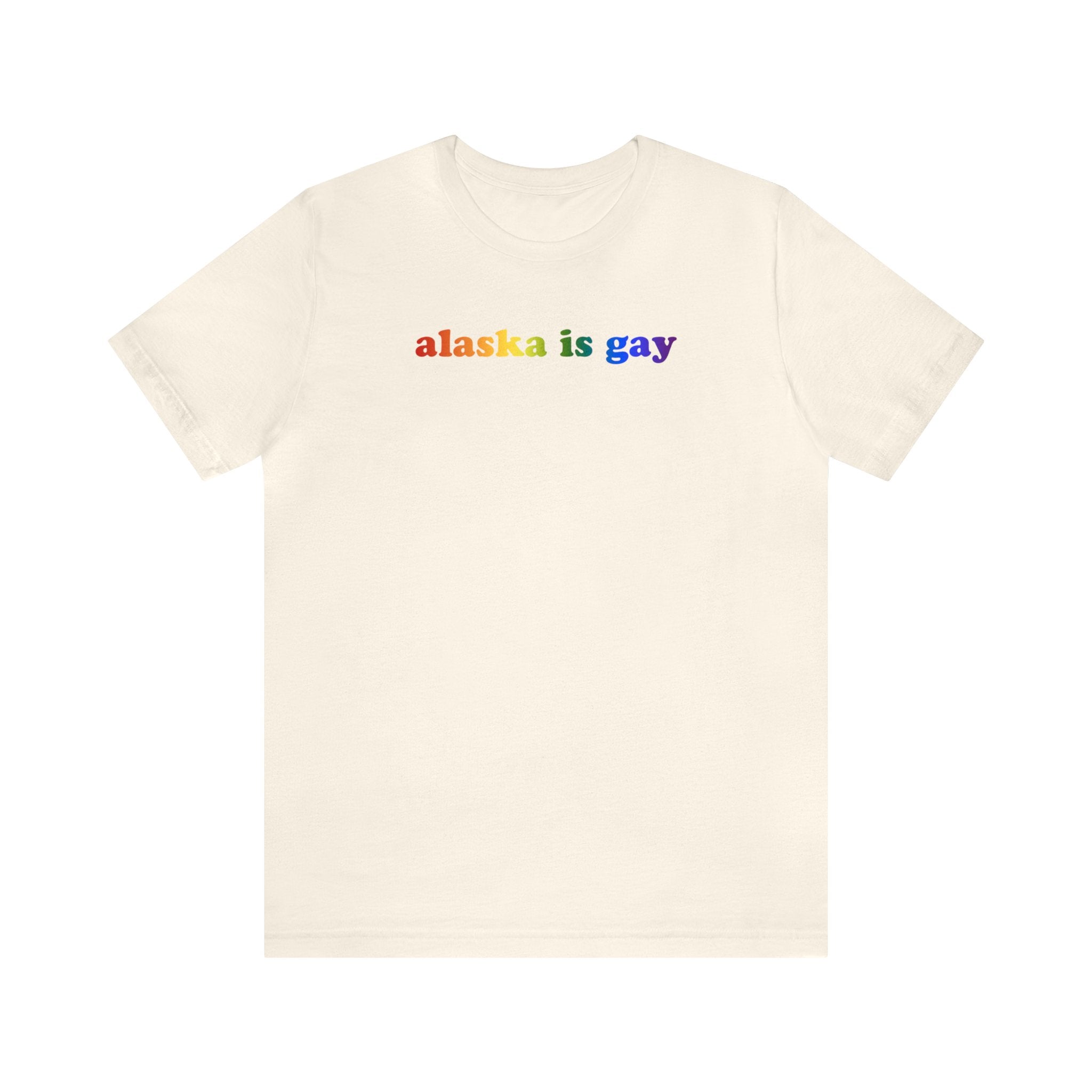 Alaska is Gay Pride T-Shirt: LGBTQ+ Flag Gradient Tee