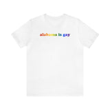 Alabama is Gay Pride T-Shirt: LGBTQ+ Flag Gradient Tee