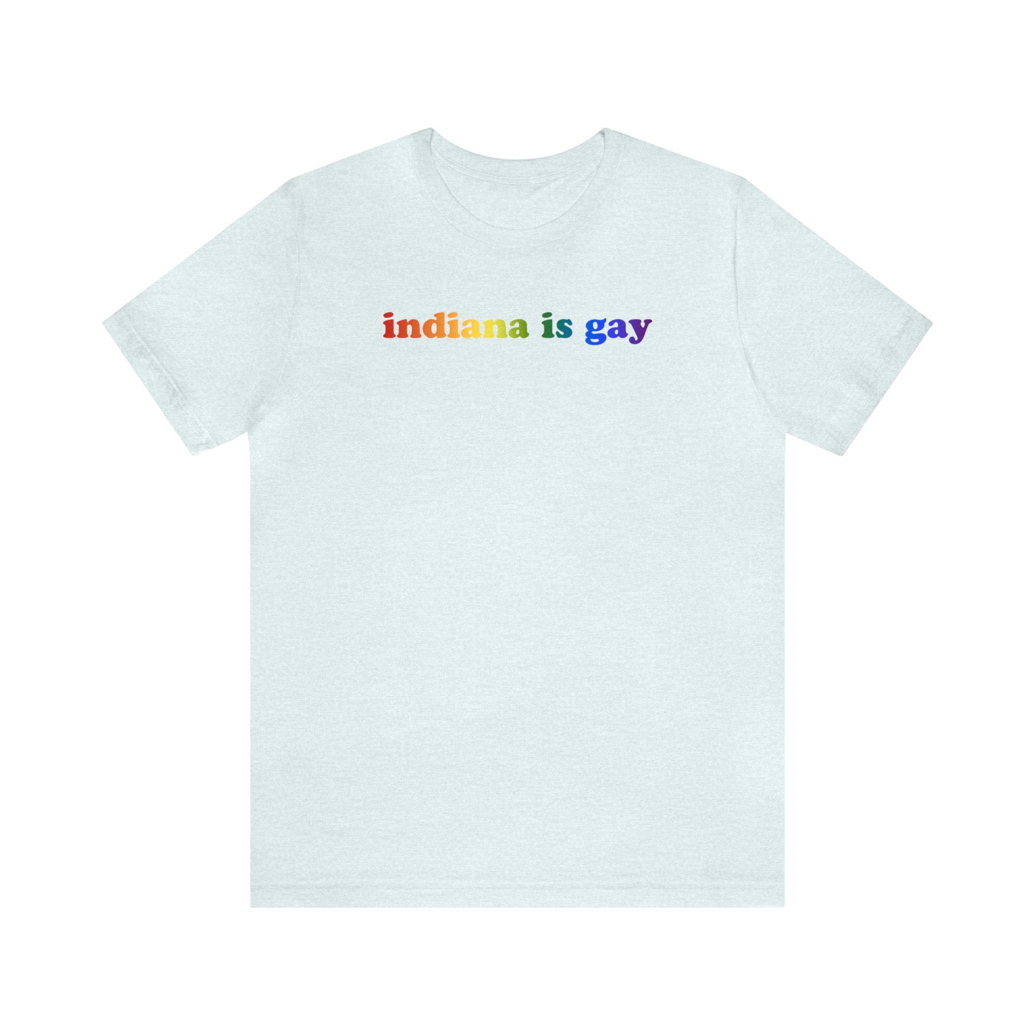 Indiana is Gay Pride T-Shirt: LGBTQ+ Flag Gradient Tee